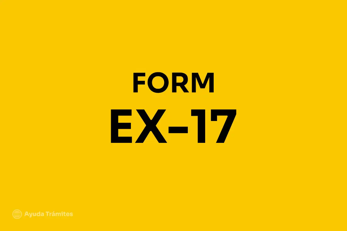 Form EX-17 from Extranjería, used to apply for the TIE card | Ayuda Trámites